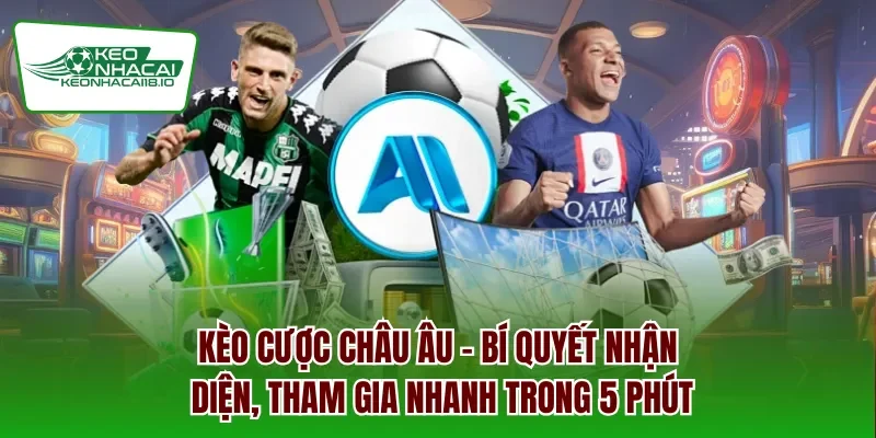 Kèo cược châu Âu